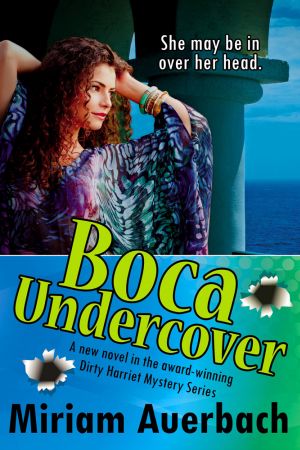 [Dirty Harriet 04] • Boca Undercover